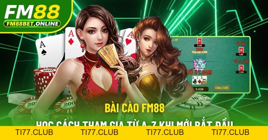 Game bài FM88 trải nghiệm đa dạng và bí quyết chơi hiệu quả