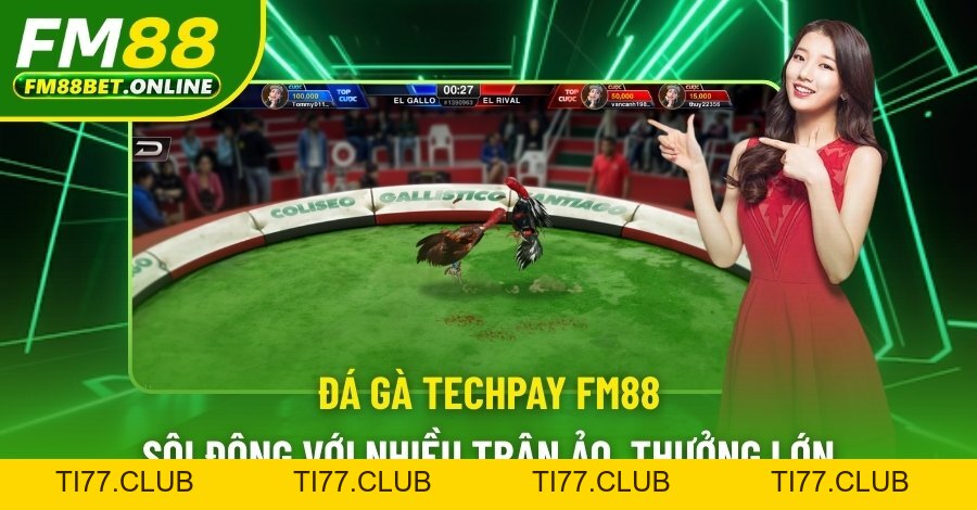 Chuyên mục đá gà FM88 bí quyết và hình thức cược mới