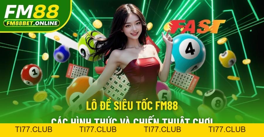 Khám phá chuyên mục lô đề FM88 để soi cầu chọn số hiệu quả
