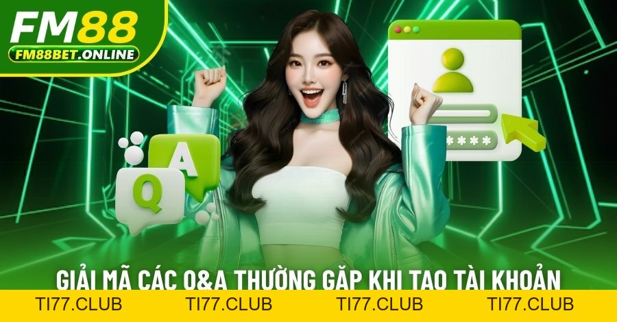 Đăng Ký Fm88 - Thực Hiện Trong 30s, An Toàn Qua 3 Bước