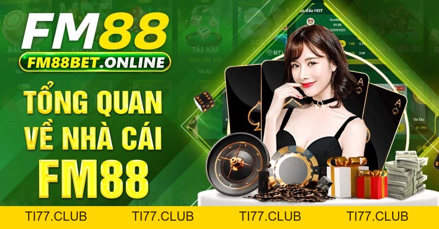 FM88 - Link Nhà Cái Chính Thức 2026, Đăng Ký Nhận 99K FM88 - Link Nhà Cái Chính Thức 2026, Đăng Ký Nhận 99K